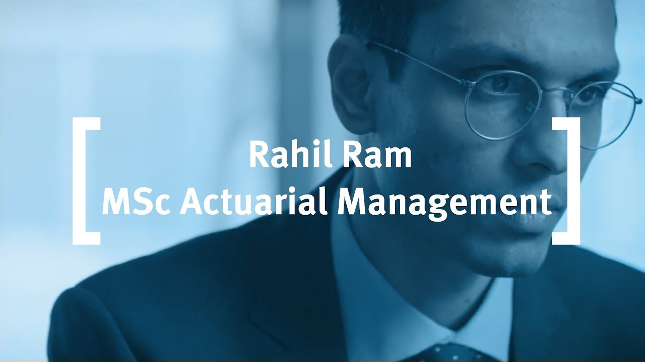 Rahil R Ram Bayes (formerly Cass) Business School: Rahil Ram - MSc Actuarial ...