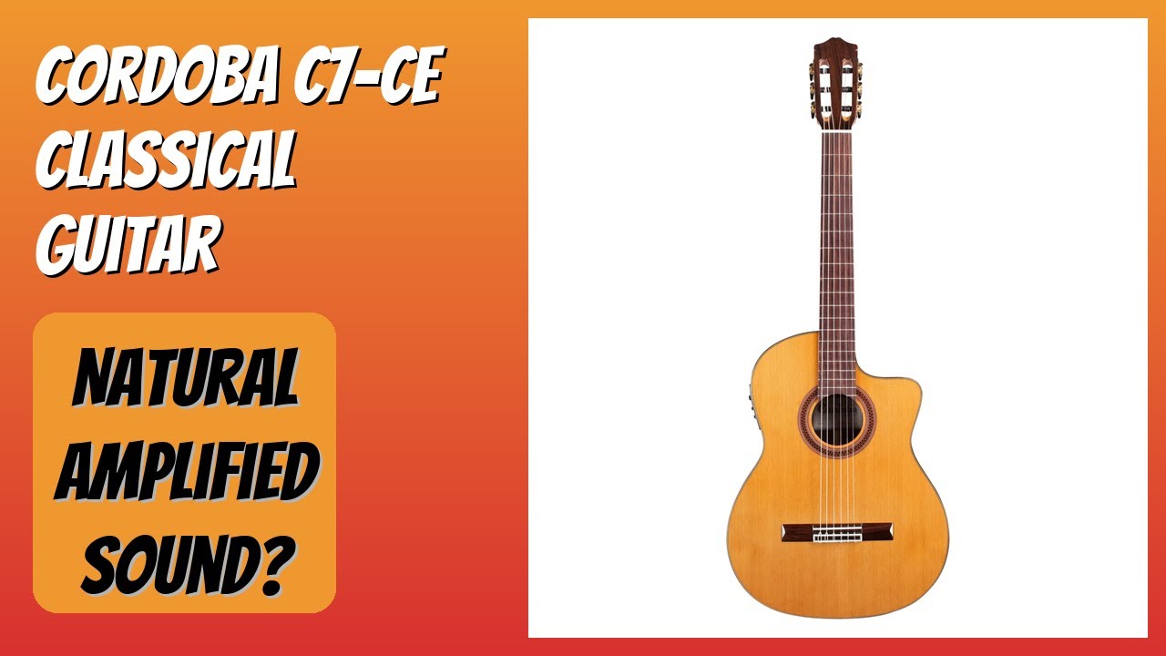 REVIEW (2026): Cordoba C7-CE Classical Guitar. Features