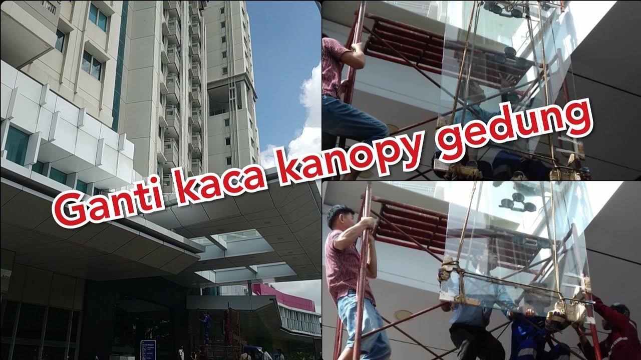  Pemasangan  kaca  kanopy gedung  laminate glass YouTube