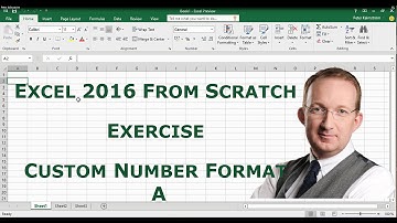 Excel 2016 from Scratch - Custom Number Format A