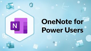 OneNote for Power Users | Advisicon