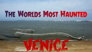 Top 5 Venice Italy Ghost Adventures - Most Haunted House Beach Underwater Serpent Quarantine Disease