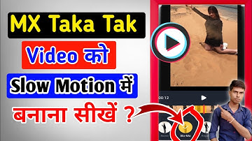 MX Taka Tak par Slow Motion video kaise banaye | How to make Slow Motion video on MX Taka Tak