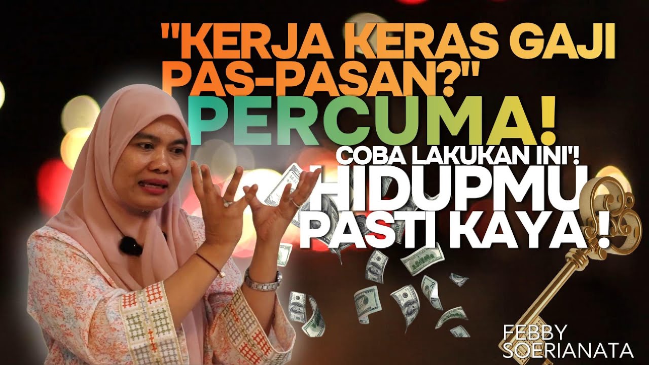 Ubah Gaji Pas-pasan Jadi Mesin Uang! Teh Febby Tunjukkan CARA KAYA dengan Memperbaiki INI!!