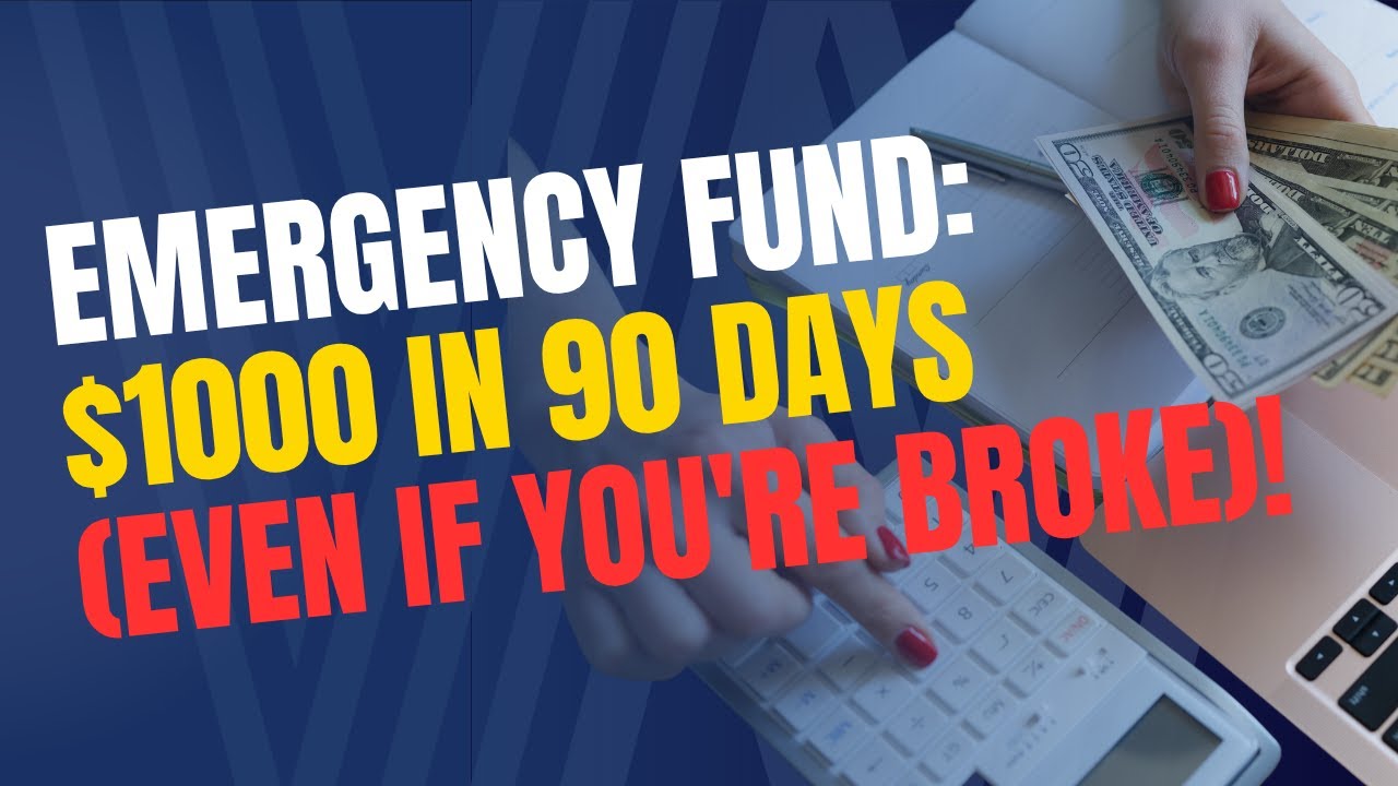 Emergency Fund: $1000 in 90 Days (Even If You're Broke)!