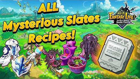 Get ALL 103 EXCLUSIVE Mysterious Slates Recipes In Fantasy Life i!