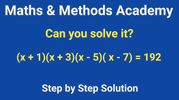 How to Solve the Equation (x+1)(x+3)(x-5)(x-7) = 192 | Solving Polynomial Equation | Algebra