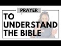 Prayer To Understand The Bible (fresh revelation)