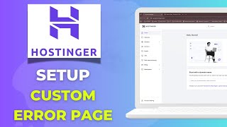 How to Set Up Custom Error Pages in Hostinger