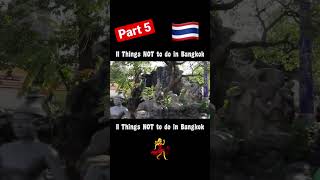 11 Things NOT to do in Thailand! (Part 5) #shorts