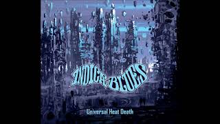 Indica Blues - Universal Heat Death