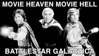 Movie Heaven Movie Hell - Battlestar Galactica