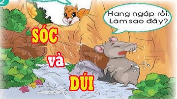 Kể chuyện: SÓC VÀ DÚI | Tiếng Việt Lớp 1 | Tuần 10 | Chân trời sáng tạo
