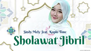 Sholawat Jibril  – Sindy Melly Feat Koplo Time ( Sholawat Memperlancar Rezeki )