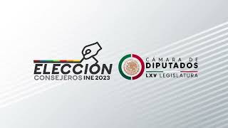 Proceso de elección de consejeras y consejeros del INE