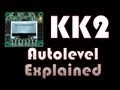 KK2 Autolevel Tuning and Explanation