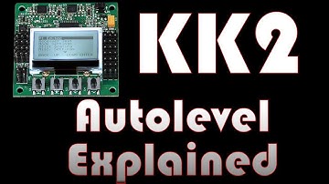 KK2 Autolevel Tuning and Explanation
