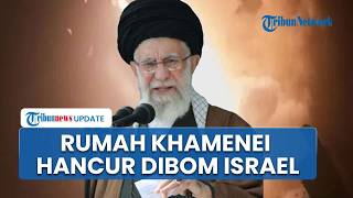 Rumah Ali Khamenei Hancur Lebur Dibom Israel As Kondisi Pemimpin Tertinggi Iran Menjadi Misteri