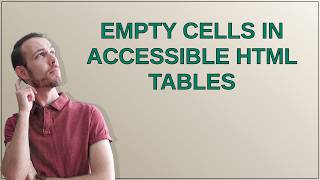 Ux: empty cells in accessible html tables