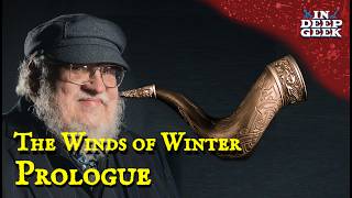 What will the Prologue to the Winds of Winter be about?