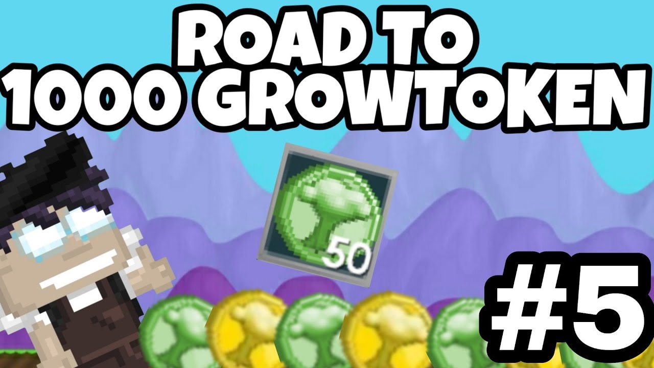 50 GROWTOKEN DALAM WAKTU TERCEPAT - ROAD TO 1000 GROWTOKEN #5 | GROWTOPIA
