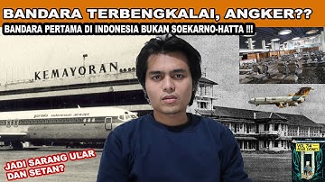 Bandara2 TERBENGKALAI, Bandara KEMAYORAN??!! jadi ANGKER!