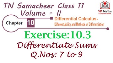 TN Samacheer class 11 maths Chapter 10 Exercise 10.3 Q.Nos 7 to 9 Differential Calculus