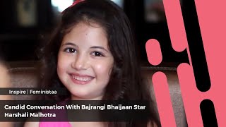 Candid Conversation With Bajrangi Bhaijaan Star Harshali Malhotra | Inspire | Feministaa