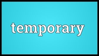 Temporary Meaning