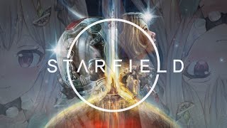 #02【Starfield / スターフィールド】正式リリースきた！初見プレイ！！ローン返済はじめます。（ 惑 星 王 覇 山 ）です【にじさんじ/葉山舞鈴】