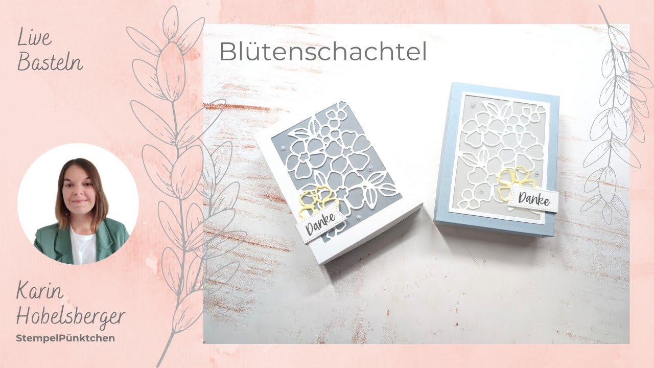 Live basteln: Blütenschachtel