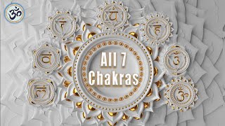 ALL 7 CHAKRAS Powerful Healing Meditation Music - Full Body Energy Cleanse - Aura Cleanse