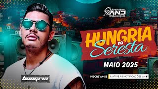 Hungria Na Serestamaio 2025 repertrio Atualizado