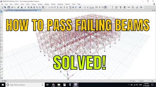 How to pass a Overstressed Beams in etabs tutorial