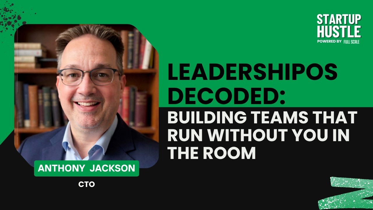 LeadershipOS Decoded: Building Teams That Run Without You in the Room