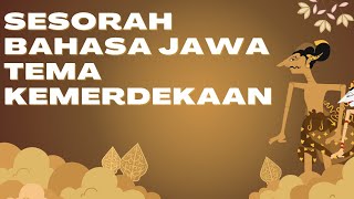 Sesorah bahasa jawa tema kemerdekaan