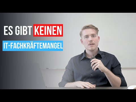 Es gibt KEINEN IT-Fachkräftemangel