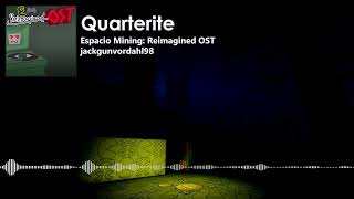 Quarterite [Espacio Mining: Reimagined OST]