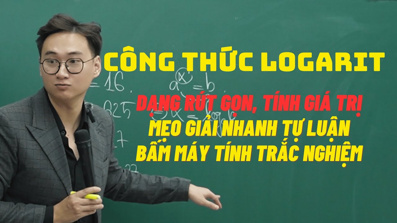 BÀI 2:CÔNG THỨC LOGARIT (PHẦN 1) | FULL KỸ NĂNG GIẢI NHANH TỰ LUẬN VÀ BẤM MÁY TÍNH | TOÁN 11 SGK MỚI