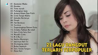 21 Lagu Dangdut Terlaris Terpopuler | Full Album Dangdut Indonesia Terbaik