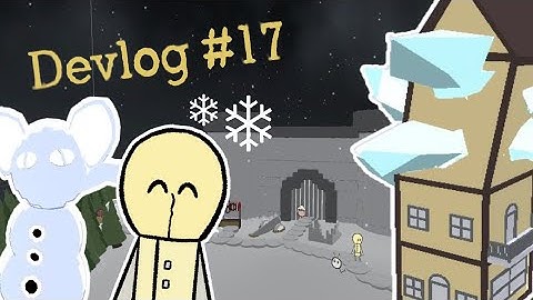 Spunk Devlog #17: The Snow Area!