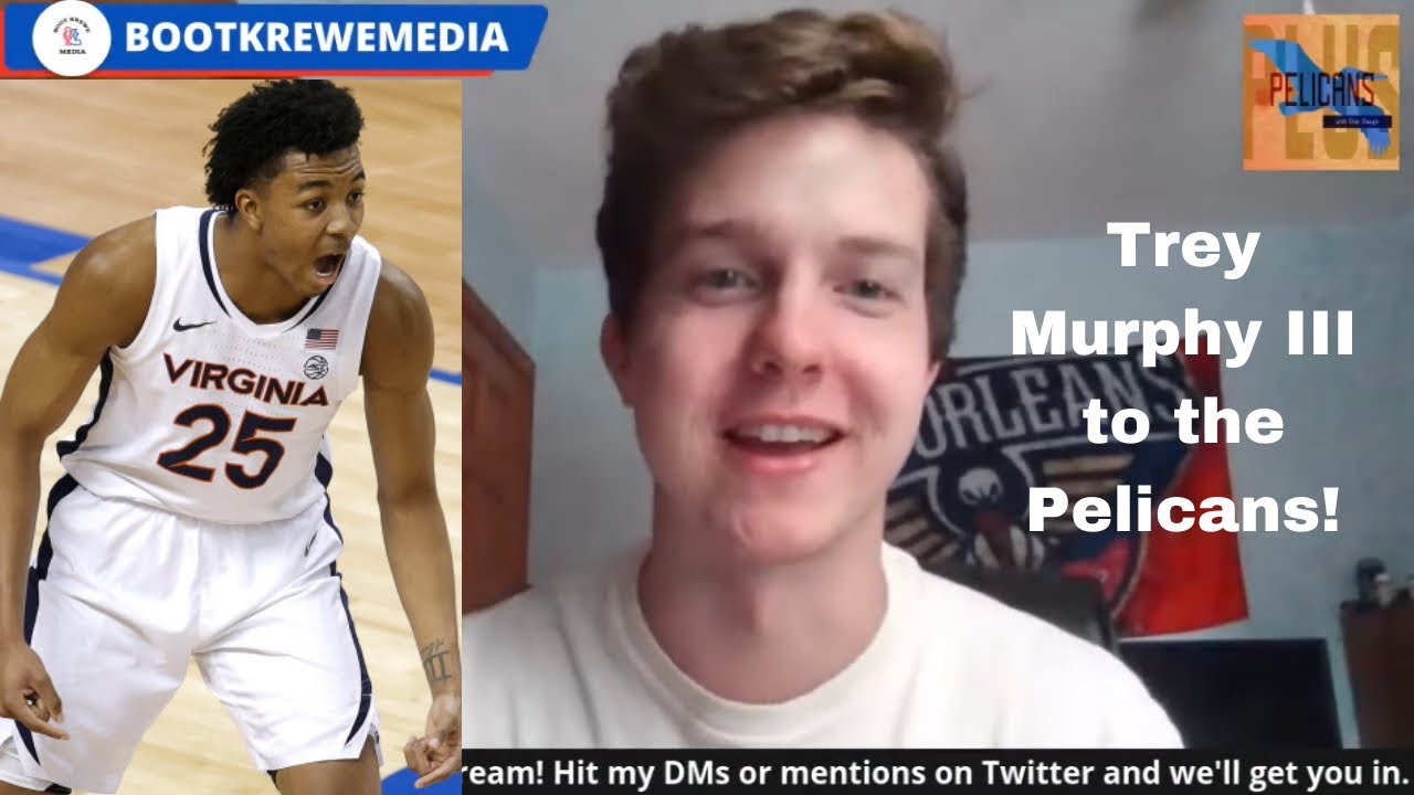 The Pelicans select Trey Murphy III of Virginia at No. 17, Herbert