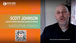 Scott Johnson Master Certified Intelligent Leadership Executive Coach