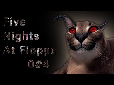 Видео: Новый кот Чмоня Five Nights at Floppa 0 #4