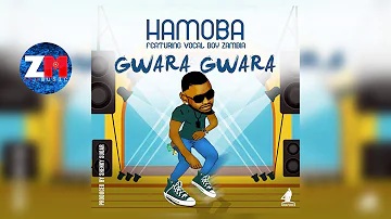 HAMOBA Feat. VOCAL BOY ZAMBIA - GWARA GWARA (Audio) | ZedMusic | ZAMBIAN MUSIC 2018