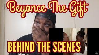 Beyonce-The Gift | Behind The Scenes | Reaction