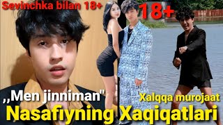 🔴Nasafiy Xaqiqatlari | Sevinchka bilan 18+❓| Nasafiy ,, Men Jinniman \