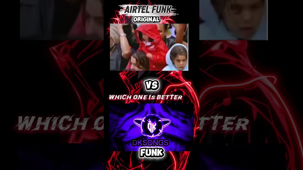 AIRTEL FUNK VS ORIGINAL SONG WHICH ONE IS BETTER 🔥//