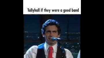 Thumbnail of tallyhall if they were a good band