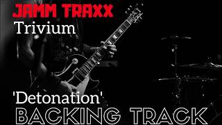Trivium - Detonation Backing Track. (Drums, Bass & Guide Guitar)